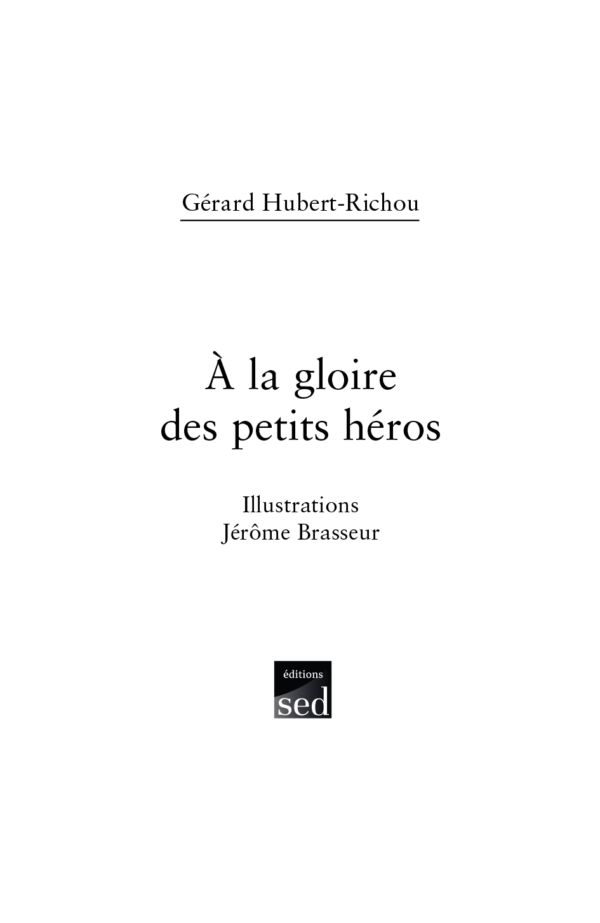 A la gloire des petits héros - Page 1