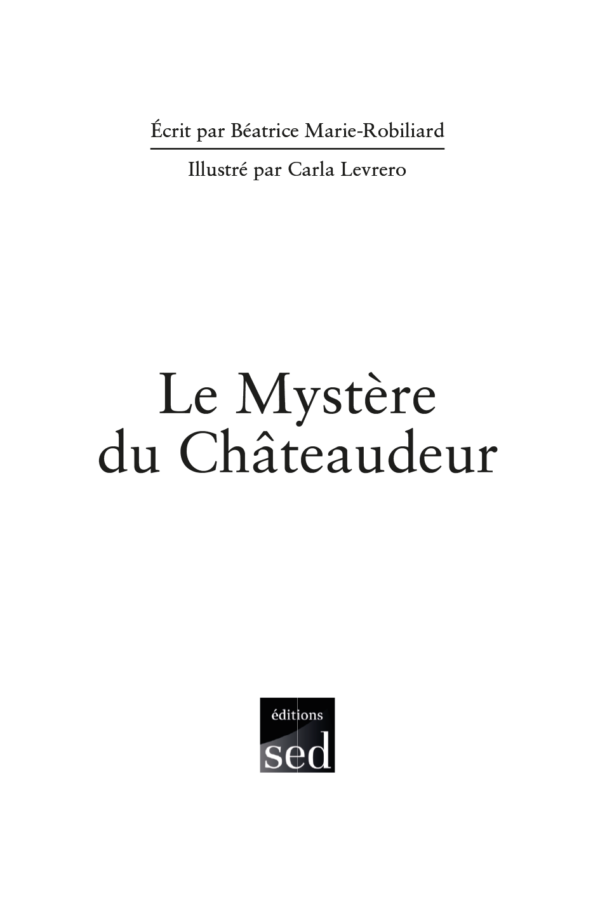 Le mystère du Chateaudeur - Page 1