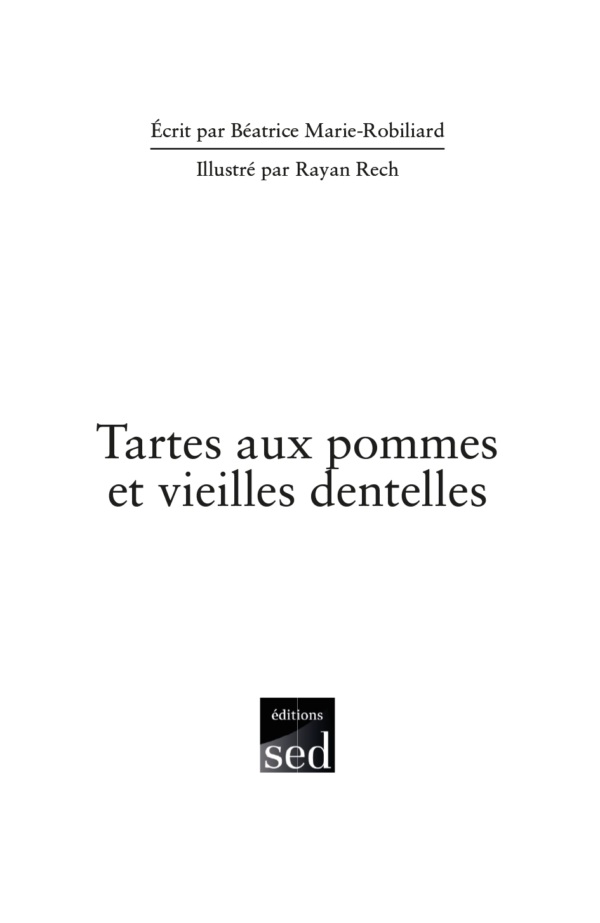 Tartes aux pommes et vieilles dentelles - Page 1