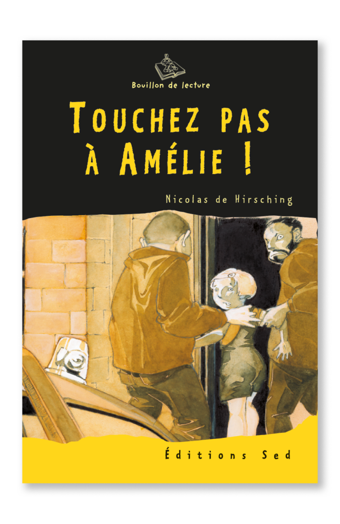 BDL - Touchez pas à Amélie ! - Roman