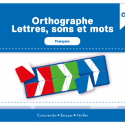 VERITECH – Orthographe 2 – Lettres, sons et mots – CM2
