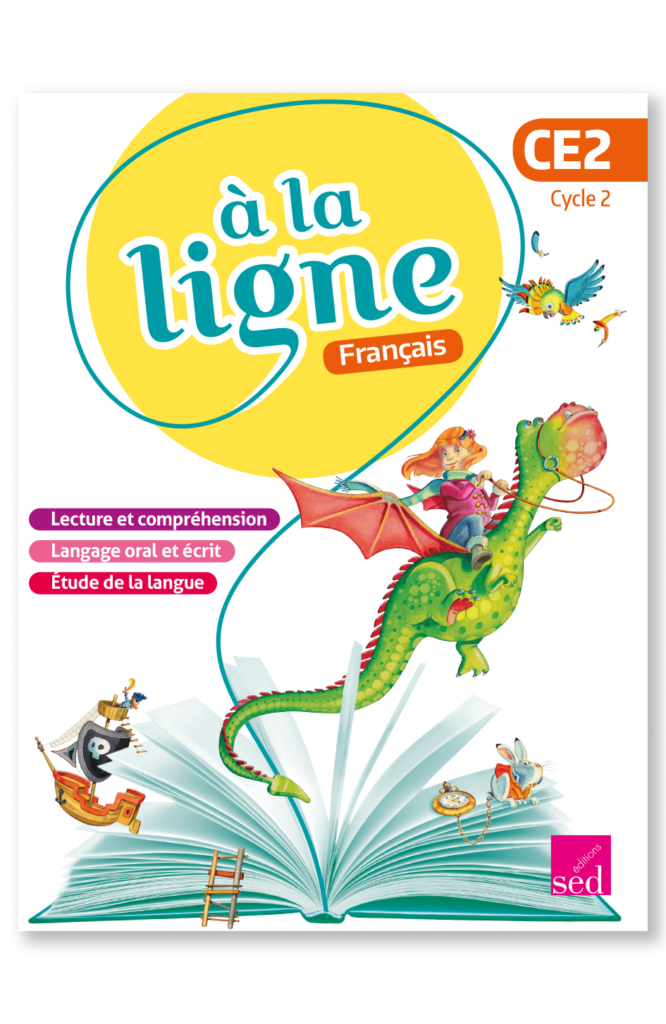 A LA LIGNE - Manuel de l'élève - CE2