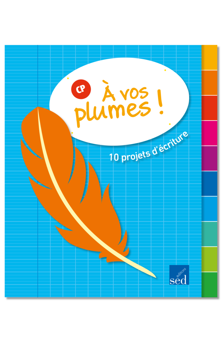 A vos plumes ! | Production d&rsquo;écrits du CP au CM2