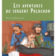 Les aventures du sergent Polochon 6 romans