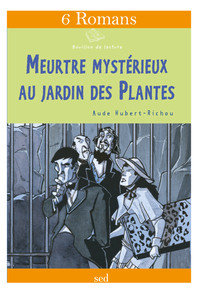 BDL - Meurtre mystérieux au jardin des Plantes - 6 livres supp.