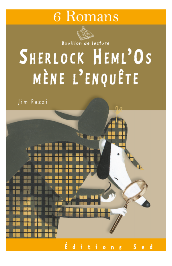 Sherlock Heml'Os mène l'enquête 6 romans