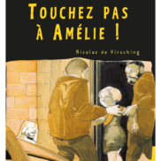 Touchez pas à Amélie 6 romans