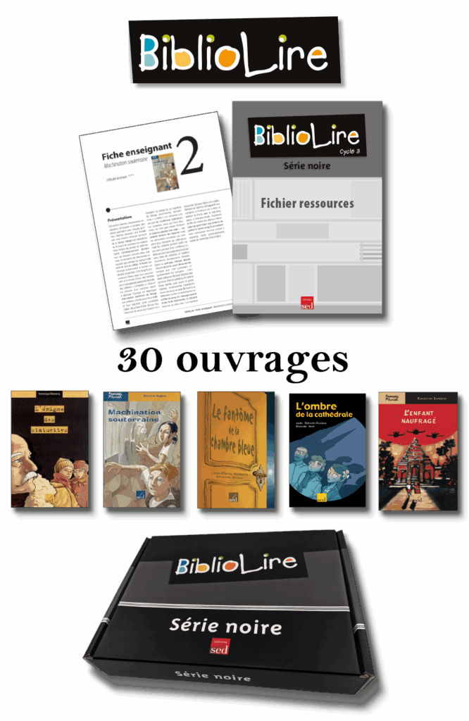 BIBLIOLIRE - Série noire - 30 ouvrages + FR - Cycle 3