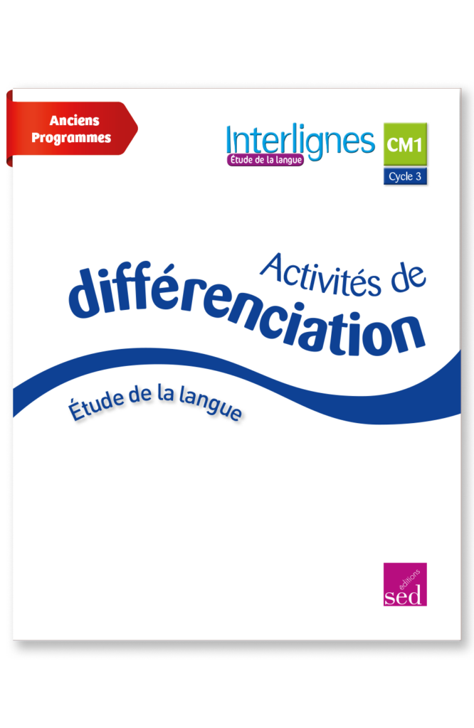 INTERLIGNES EDL - Classeur de différenciation - CM1 - Anciens progr.