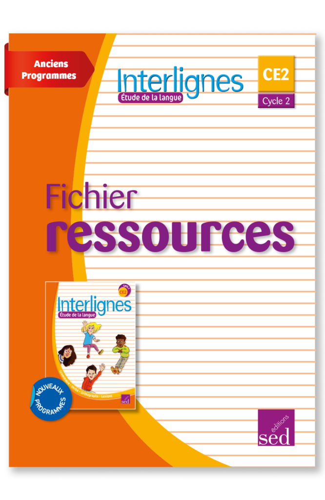 INTERLIGNES EDL - Fichier ressources + numérique - CE2 - Anciens prog.