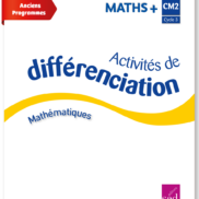 Image Maths + - Classeur de différenciation - CM2 - Anciens Programmes