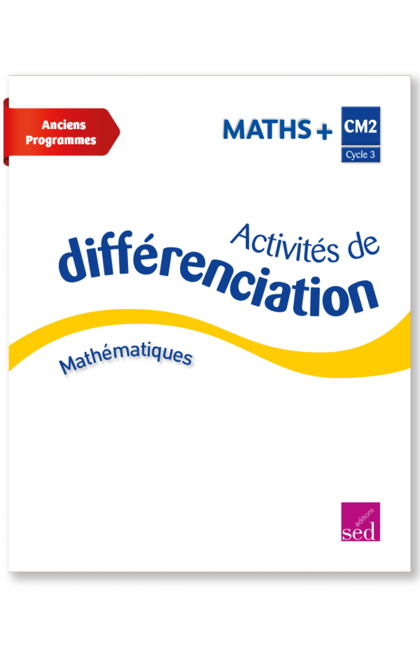 Image Maths + - Classeur de différenciation - CM2 - Anciens Programmes