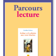 Images Parcours lecture + fichier - Arthur et le phénix aux trois louches - 18 romans