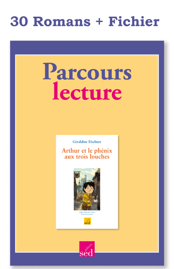 Images Parcours lecture + fichier - Arthur et le phénix aux trois louches - 30 romans