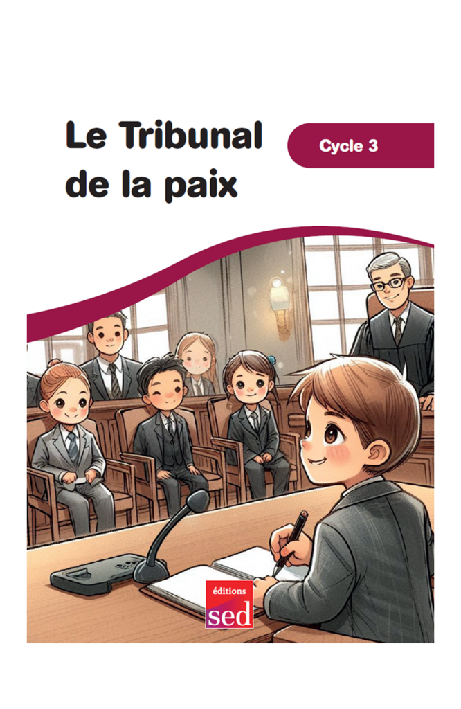 DOSSIER THEMATIQUE - Le tribunal de la paix - Classeur