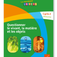 LNU - Questionner le monde du vivant, de la matière et des objets - 30 manuels + Pack enseignant- Cycle 3