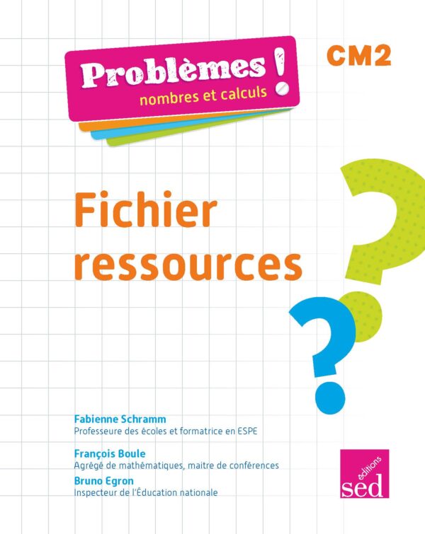 Problèmes ! Nombres et calculs - CM2 - Fichier Ressources_Page_01