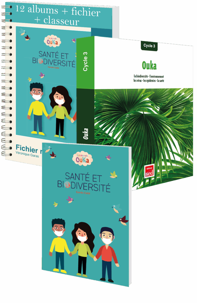 LE MONDE OUKA - Santé et biodiversité - 12 albums + fichier + classeur