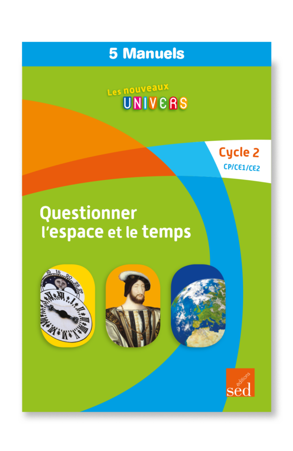 LNU - L'espace et le temps - 5 manuels - Cycle 3