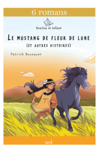 BDL - Le Mustang de Fleur de Lune - 6 romans supp.