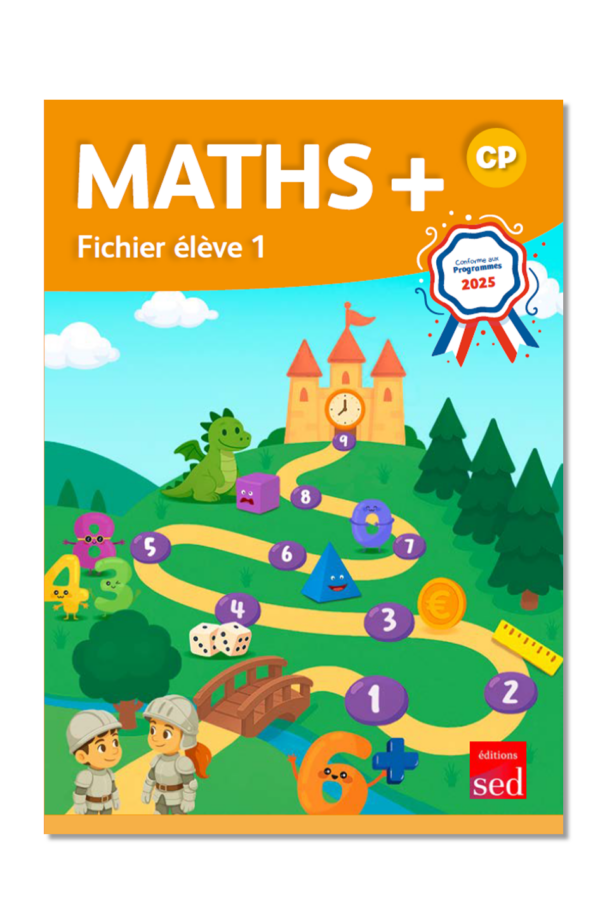 Maths+ Fichier de l'élève 1 CP - 2025 - Version Site