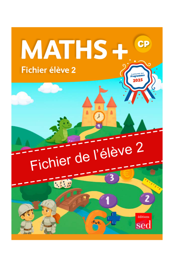 Maths+ Fichier de l'élève 2 CP - 2025 - Version site - Avec banderole